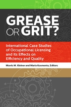 Cover image for  Grease or Grit? International Case Studies of Occupational Licensing and Its Effects on Efficiency and Quality